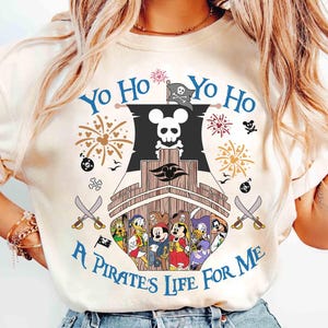 Yo Ho Yo Ho A Pirate&#39;s Life For Me Shirt, Disney Pirates Sweatshirt, Disney Mickey and Friends Pirate Themed Tee, Disney Pirate Cruise Gift