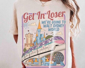 Retro Mickey & Friends Get In Loser We’Re Going To Walt Disney World Shirt, Disneyland Trip 2026 Tee, Disney Group Tee, Funny Disney Outfit