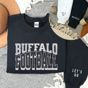 Buffalo Football Crewneck Sweatshirt, Buffalo 716 Apparel, Let&#39;s Go Buffalo Shirt, Buffalo Gifts, Buffalo Football Gift, Buffalo Shirt
