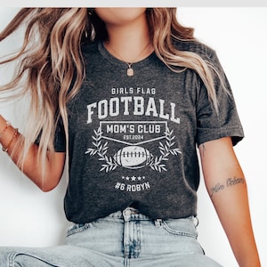 Personalized Girls Flag Football Mama T-Shirt, Football Mom Shirt, Flag Football Mom Gift, Girl Mom Life Shirt, Gift for Girl Mama, Team Mom