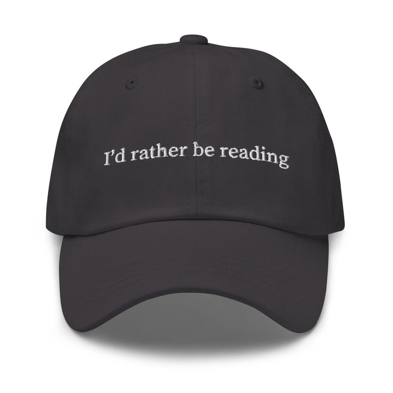I'd Rather Be Reading Hat - Embroidered Book Lover Gift - Reader Baseball Cap - Customizable Bookworm Hat