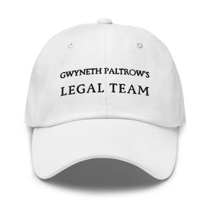 Gwyneth Paltrow Legal Team Dad hat - Cotton Embroidered Cap