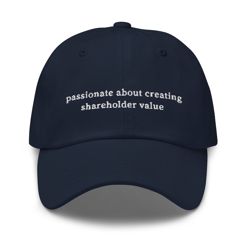 Shareholder Value Hat - Funny Work Gift - Office Humor -  Multiple Colors - Cotton Embroidered Baseball Cap