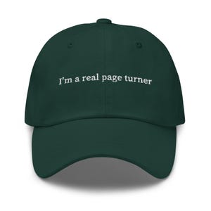 I'm a Real Page Turner Hat - Embroidered Book Lover Gift - Funny Reader Dad Hat - Custom Thread - Cotton Cap