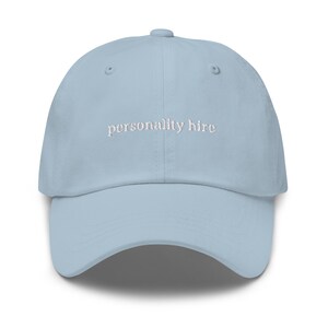Personality Hire Hat - Corporate Humour - Funny Work Hat -  Multiple Colors - Cotton Embroidered Baseball Cap