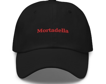 Mortadella Dad Hat - Gift for charcuterie and Italian Antipasto food Lovers - Handmade Embroidered Cap