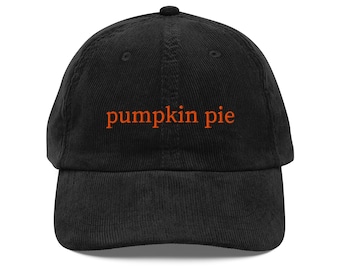 Pumpkin Pie Corduroy Hat Embroidered Dad Cap