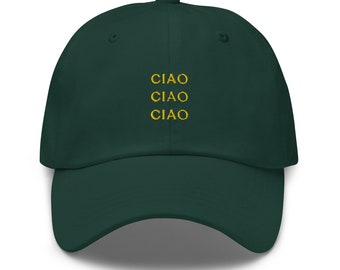 Ciao Hat - Italy, Italian, Hello, Goodbye - Cotton Embroidered Cap