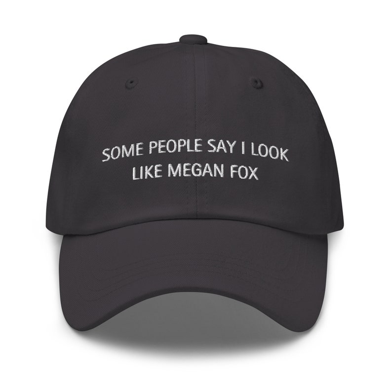 I Look Like Megan Fox Hat -  Love Is Blind Quote - Chelsea & Jimmy - Season 6 Merch - Cotton Embroidered Cap - Multiple Colors