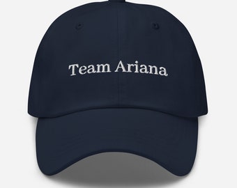 Team Ariana Dad Hat - Ariana Madix + Vanderpump Rules Fan Gift - Minimalist Embroidered Cotton Hat- Vanderpump Reunion Merch