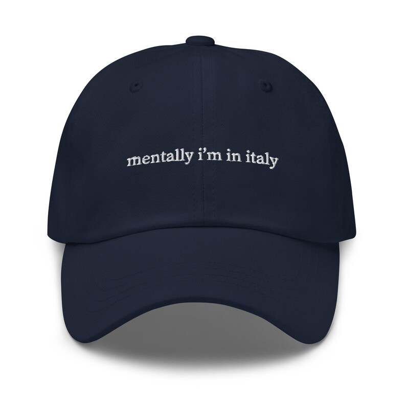 Mentally I’m in Italy Hat – Aesthetic Embroidered Dad Cap for Daydreamers, Vacation-Core, Romantic Girl Era