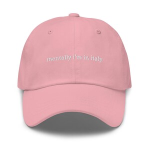 Mentally I’m in Italy Hat – Aesthetic Embroidered Dad Cap for Daydreamers, Vacation-Core, Romantic Girl Era