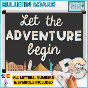 Back to school Bulletin board kit  - door decor- Travel theme classroom decor- Let the adventure begin Letters (A-Z) and numbers (0-9)