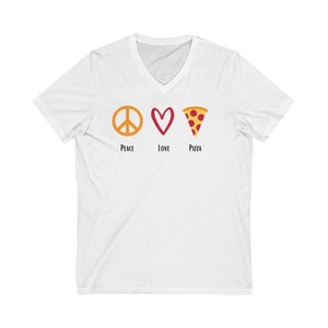 Peace Love Pizza. Pizza Shirt. Pizza lover Shirt. Pizza lover gift. Funny shirt.