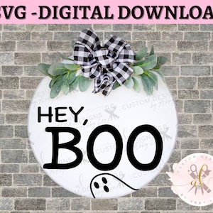 Hey Boo SVG, Ghost SVG, Halloween SVG, Ghost Design, Halloween Digital Design, Halloween Door Hanger Design, Door Hanger svg, Hey Boo design