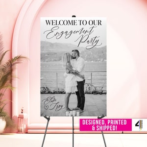 Printed Engagement Party Sign Engagement Party Sign on Board Engagement Party Welcome Sign with Photo Custom Engagement Party Welcome Sign
