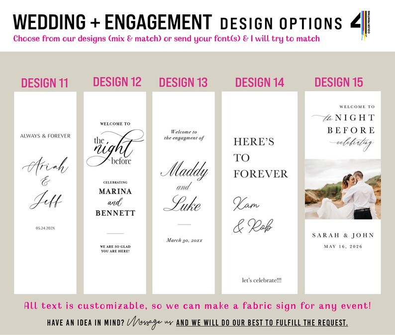 May include: A display of five vertical wedding and engagement sign design options labeled 11 through 15. Each white rectangular sign features black typography with names, dates, and phrases like 'Always & Forever' and 'Here's to Forever'. Design 15 includes a photograph of a couple.