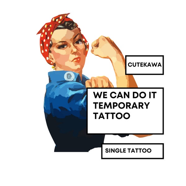 We Can Do It!" Feminist Temporary Tattoo - Iconic Rosie the Riveter Design for Empowerment & Strength