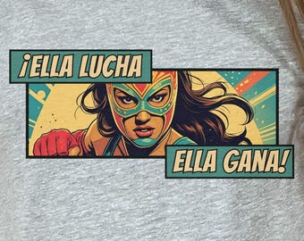 Lucha Libre Tee Shirt Women Wrestling Gift Retro Design Mexican Mask Empowerment Graphic Female Wrestler Vintage Style Luchadora Girl Power