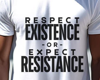 Activism Slogan Shirt Protest Message Equality Clothing Human Rights Equal Treatment Social Justice Movement Apparel Political Statement