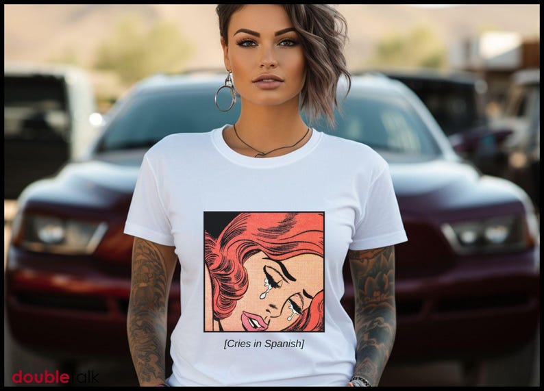 Hispanic Culture Celebration Tee Mexican Telenovela Reference Shirt Funny Latina Humor Gift Spanish Language Appreciation Present Comedy Design Soft Cotton Material Comfortable Fit Unisex Style Quality Printing Heritage Expression Piece