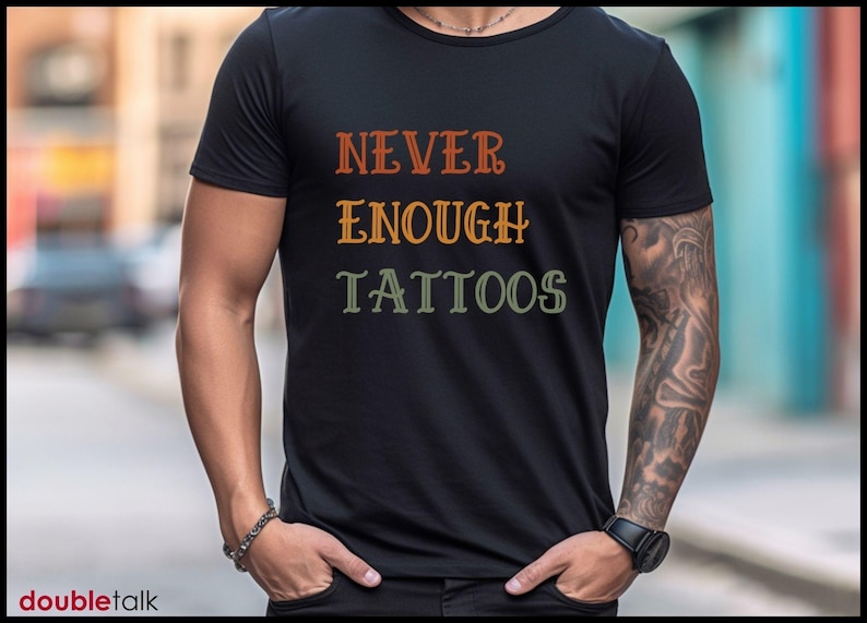 Tattoo Enthusiast Shirt Body Art Tee Graphic Design Statement Soft Cotton Jersey Unisex Top Comfortable Casual Wear Quality Print Ink Addiction Expression Tattoo Lover Design Artistic Statement Piece Perfect Gift Tattoo Artist Ink