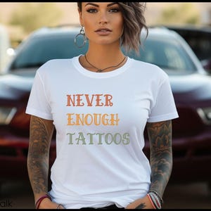 Tattoo Enthusiast Shirt Body Art Casual Wear Graphic Tee Cotton Jersey Unisex Top Tattoo Statement Ink Addiction Gift Funny Design Never image 6