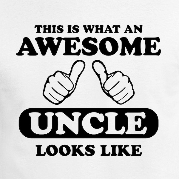 This Is What An Awesome Uncle Looks Like Cut Files | Cricut | Silhouette Cameo | Svg Cut Files | Digital Files | PDF | Eps | DXF | PnG