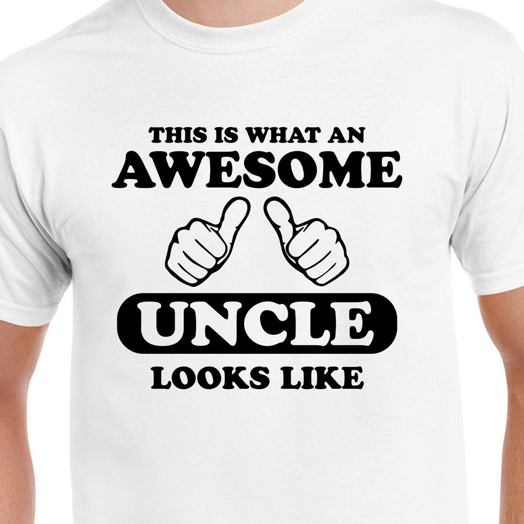 This is What an Awesome Uncle Looks Like Cut Files | Cricut ...