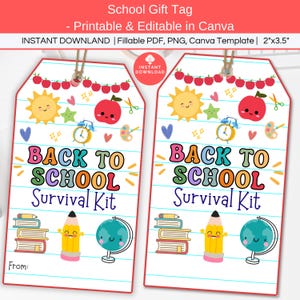 Back to School Survival Kit Gift Tag Printable, Editable First Day of School Back to School Teacher Appreciation Basket, Student Favor Tags