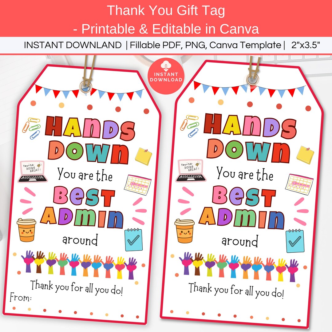 Admin Assistant Thank You Tag, Printable Hands Down Best Admin ...