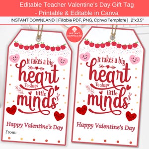 It Takes a Big Heart to Shape Little Minds Teacher Appreciation Thank You School Valentines Gift Tag Printable, Editable Classroom Valentine