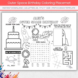 May include: A black and white printable coloring placemat featuring an outer space theme. The placemat includes a word search, a maze, a design your own cake section, and a find the missing letter activity. The placemat is personalized with the name "Alex's Outer Space Birthday".