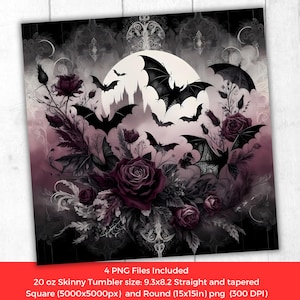 May include: A digital design featuring a gothic theme with bats, roses, and a full moon. The design includes a dark color palette with shades of black, purple, and gray. The text at the bottom indicates the design is for a 20 oz skinny tumbler.