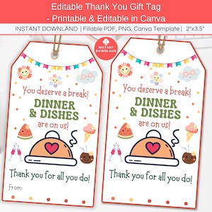 Abendessen und Geschirr-Tag, Sie verdienen eine Pause Geschenkanhänger bearbeitbar, Schulpersonal Coach Krankenschwester Lehrer Wertschätzung druckbare Danke Geschenkkarte