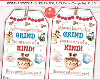 May include: Two school gift tags with a red apple and coffee bean design. The tags read "Welcome back to the GRIND, You are one of a KIND!" with illustrations of a pencil, owl, and coffee cups. Each tag is 2"x3.5".