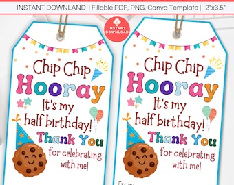 Editable Half Birthday Treat Tag, Chip Chip Hooray Treat Tag Printable, Kid Classroom Birthday Party Favor, School Class Party Thank You Tag