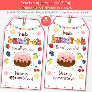 May include: Printable teacher appreciation gift tag with a pink and brown bundt cake illustration and the text "Thanks a bundt-ch for all you do! We truly appreciate you!"