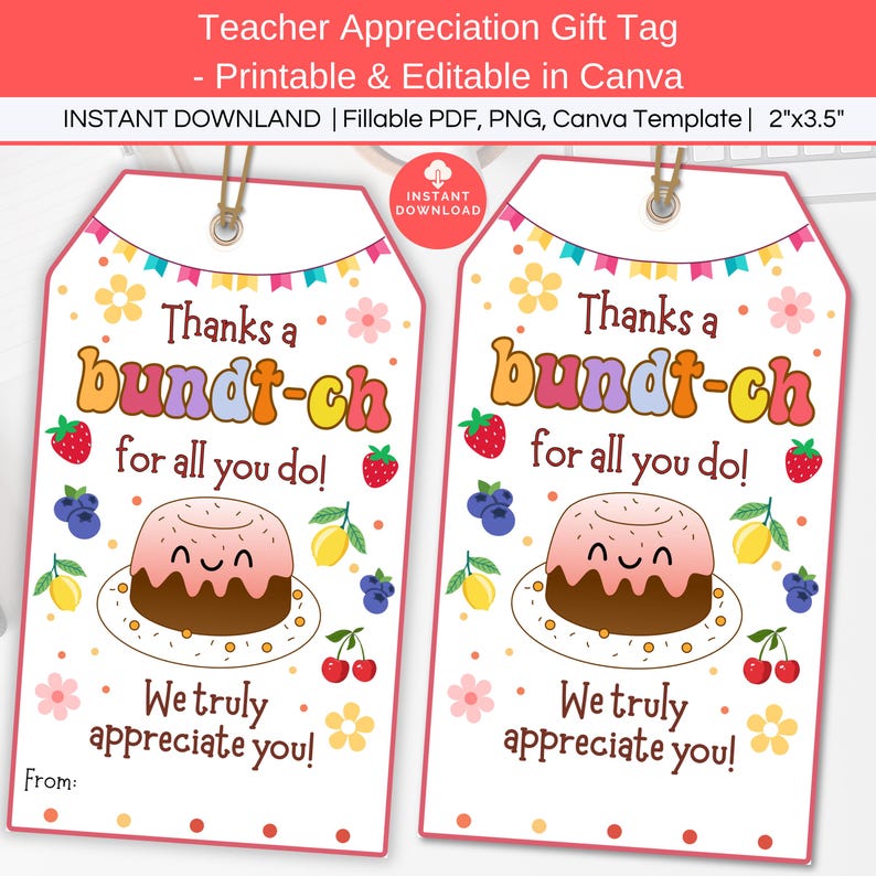 Thanks a Bundt-ch Tag Printable, Editable Bundt Cake Teacher Nurse ...