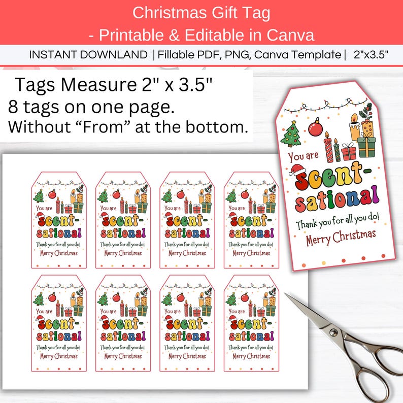 Candle Christmas Thank You Tag, Editable You are Scent-sational Appreciation Basket Tag, Holiday Teacher Nurse Gift, Soap, Spa, Perfume Gift. 2 versions, one with "From" and one without. Tag size is 2"x3.5". You can edit the tags in Canva or add your name in fillable pdf.