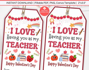 I Love Having you in my Teacher Valentines Gift Tag Printable, Teacher Appreciation Thank You Gift Tag, Classroom Valentines from Students