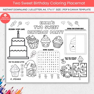 May include: Black and white coloring placemat with the text "Two Sweet Birthday Coloring Placemat". The placemat includes a cake, cupcakes, a word search, a maze, and other fun activities for a birthday party.