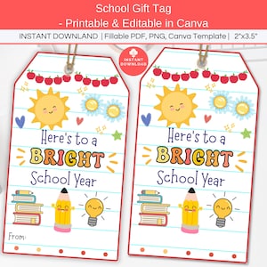 Here&#39;s to a Bright School Year Gift Tag Printable, Editable First Day of School Back to School Teacher Appreciation, Student Class Favor Tag