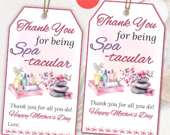 May include: Two pink and white gift tags with the text "Thank You for being Spa-tacular" and a spa-themed illustration. The text "Happy Mother's Day" is also included on the tags.