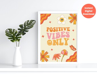 Positive Vibes Only Motivational Poster Colorful Wall Art, Printable Quote Wall Art, Downloadable Inspirational Positive Mantra Retro Print