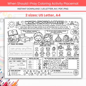 May include: A black and white coloring activity placemat titled When Should I Pray, featuring illustrations of children, a church, a bed, and a Bible. It includes sections for tracing words, matching times, a maze, and counting shapes for children.