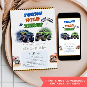 May include: A birthday invitation with the text "Young Wild & Three" in blue, orange, and green. The invitation features illustrations of monster trucks and includes event details such as the date, time, and location. A smartphone displays the same design.
