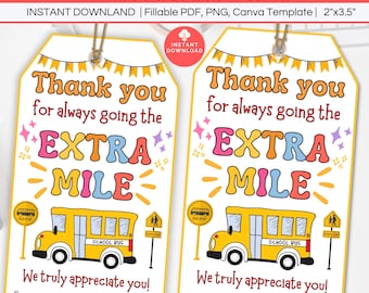 Thank You Going The Extra Mile School Bus Driver Gift Tag Editable, Bus Driver Appreciation Tag Printable, Summer End Of School Year Favor