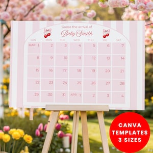 May include: A pink and white striped baby shower calendar on a wooden easel. The calendar has the text "Guess the arrival of Baby Smith" and a calendar grid with dates from March 1st to April 4th. The bottom right corner has a red circle with the text "CANVA TEMPLATES 3 SIZES".