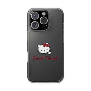 Hello Kitty Inspired Dont Touch phone case | Clear Case image 1
